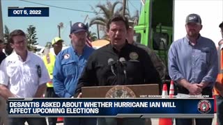 DeSantis Asked About Whether Hurricane Ian Will Affect Upcoming Elections