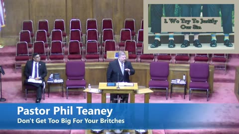 Pastor Phil Teaney // Don't Get Too Big For Your Britches