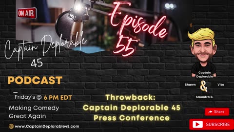 Rewind and Remember Episodes 4 & 5 of the Press Conferences, Captain Deplorable 45 Podcast
