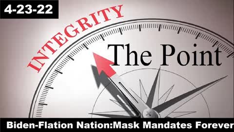 Biden-Flation Nation: Mask Mandate Forever | The Point 4-23-22