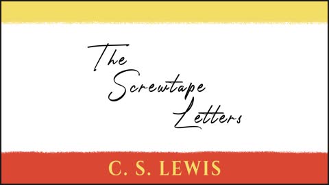 C. S. Lewis - The Screwtape Letters - Letters from a Senior to a Junior Devil - Full Audiobook