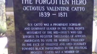 Octavius Catto, Philadelphia's Forgotten Hero