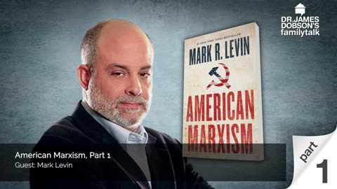 American Marxism - Part 1 with Guest Mark Levin