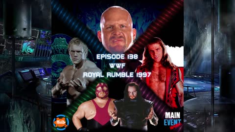 Episode 138: WWF Royal Rumble 1997 (Shawn vs Sid)