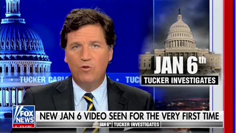 New Jan. 6 Footage 'Demolishes' Dems' 'Insurrection' Claims, Tucker Carlson Says