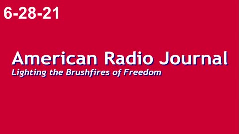American Radio Journal 6-28-21