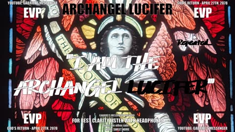 EVP Archangel Lucifer Stating His Presence At My Home Ancient Alien Communication