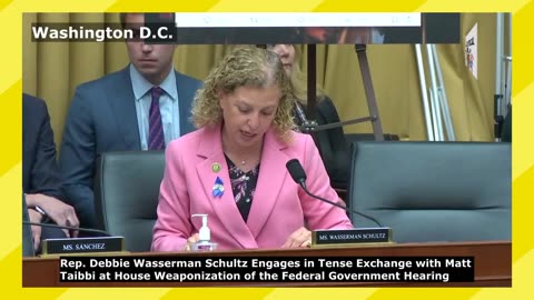 Rep. Schultz Engages in Tense Exchange with Matt Taibbi at House Hearing