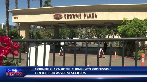 Crowne Plaza Hotel homeless shelter turns into processing center for migrants in San Diego