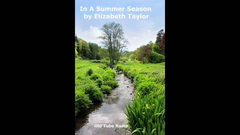 In A Summer Season by Elizabeth Taylor. BBC RADIO DRAMA
