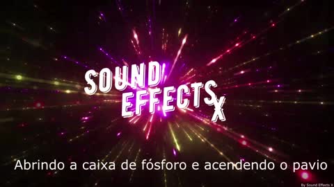 Abrindo a caixa de fósforo e acendendo o pavio [Sound Effects X]