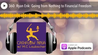 Ryan Enk Shares Going from Nothing to Financial Freedom