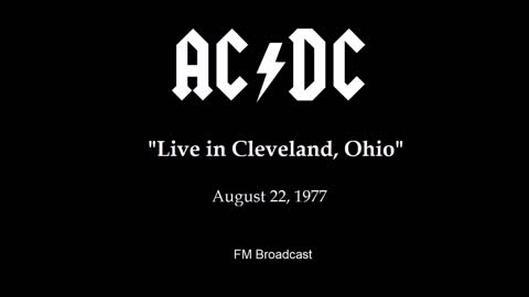 AC-DC - Live in Cleveland, Ohio1977 (FM Broadcast) Full Show