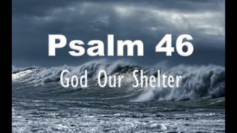 'Dedicated2Jesus' Daily Devotional -- Psalm 46 'Trust God in Troubling Times'
