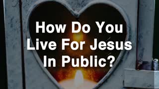 Jesus Died For You In Public