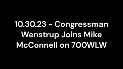 Wenstrup Joins Mike McConnell to Discuss Ukraine Funding