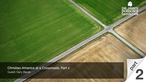 Christian America at a Crossroads - Part 2 with Gary Bauer