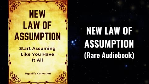 NEW Law of Assumption - Start Assuming You Have It All in 2024 Audiobook