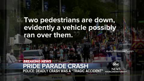 DEADLY CRASH AT PRIDE PARADE