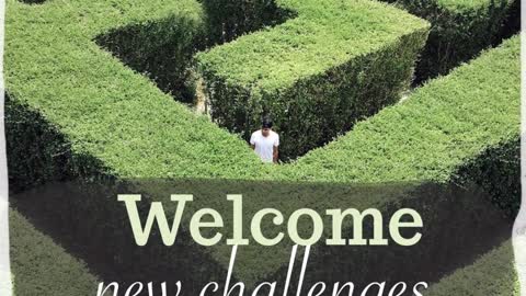 Welcome New Challenges
