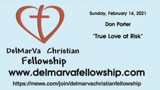 2-14-21PM - Don Porter - "True Love at Risk"