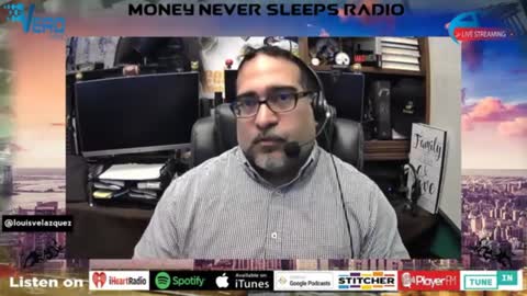 Money Never Sleeps Radio with Louis Velazquez , Jan 28, 2021