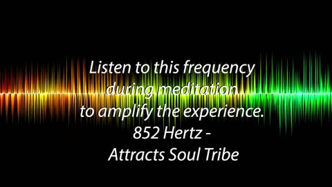 852 hz - Attracts Soul Tribe - 5 Minute meditation