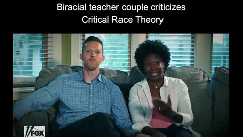 Biracial teacher couples criticizes Critical Race Theory