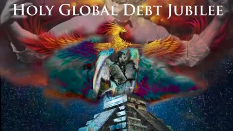 HOLY GLOBAL DEBT JUBILEE