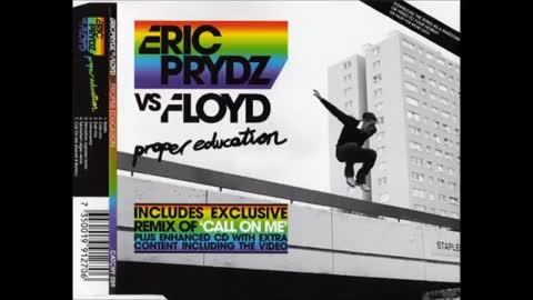 Eric Prydz vs. Floyd - Proper Education