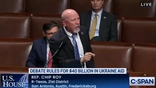 TX Rep Chip Roy ERUPTS on House Floor over $40 Billion vote for Ukraine