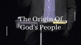 Origin's of God's People