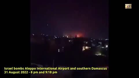 Israel Bombs Aleppo International Airport and Sites Southern Damascus