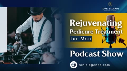 Rejuvenating Pedicure Treatment for Men| Complete Men-Care Lounge in Abu Dhabi
