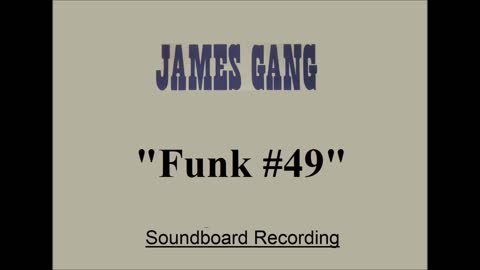 James Gang - Funk #49 (Live in Cleveland, Ohio 2001) Soundboard