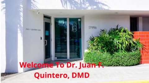 Dr. Juan F. Quintero, DMD : Trusted Dentist in Palmetto Bay, FL