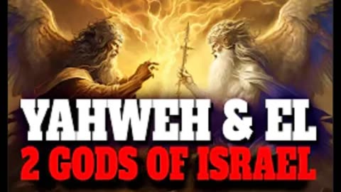 ELYON and YAHWEH/ The Council of the Elohim.