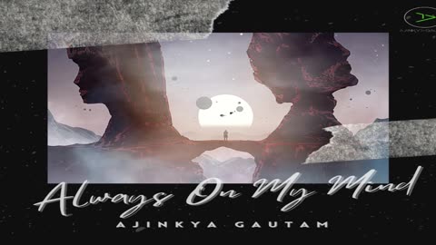 Ajinkya Gautam - Always on my mind (ft. Auziee) #valentinesday #missyou #love #memories