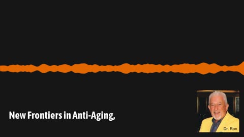 New Frontiers in Anti-Aging,