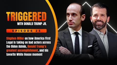America First Legal Founder Stephen Miller on Suing Biden & 2024 Strategy | TRIGGERED Ep. 25
