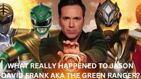 THE MYSTERIOUS DEATH OF JASON DAVID FRANK AKA THE GREEN RANGER FROM MMPR