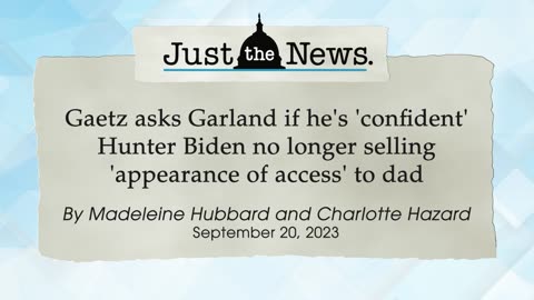 AG Garland testified before Congress as questions mount over Biden probe - Just the News Now