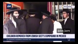 Jewish sect caught Child Trafficking in 🇲🇽