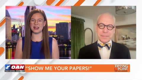 Tipping Point - Jeffrey Tucker - “Show Me Your Papers!”