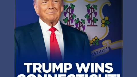 Trump won Connecticut another victory win 4/5/24