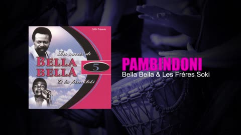 Pambindoni - Les Succès de Bella Bella et Les Frères Soki (vol. 5) - Bella Bella, Les Frères Soki