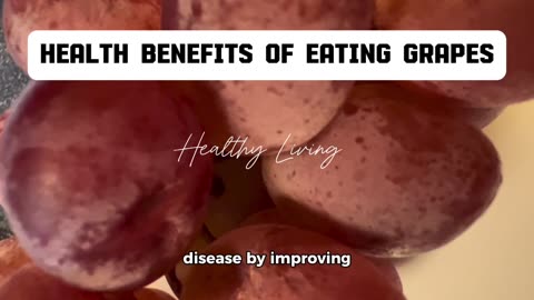 Health Benefits Of Eating Grapes