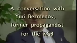 KGB defector Yuri Bezmenov's warning to America