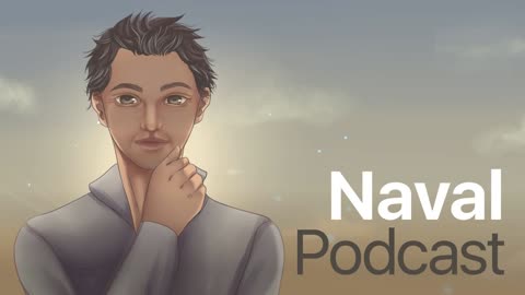 How to get rich . Naval podcast