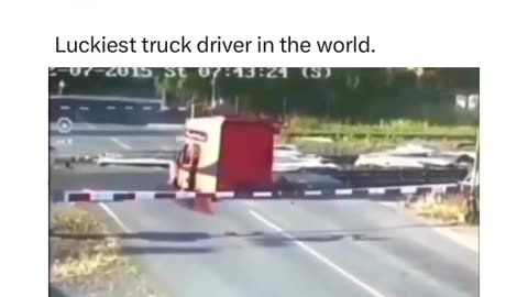 Luckiest truck driver in the world